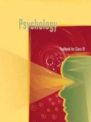 NCERT Psychology Textbook For Class XI Latest Edition as per NCERT/CBSE