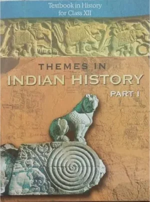 Thymes In Indian History Part I For Class - 12 - 12093 2025-26 Edition