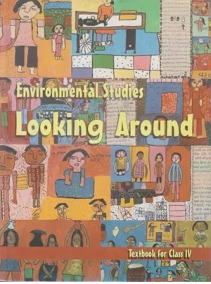 Environmental Studies | Looking Around Textbook, For Class - 4th English Medium