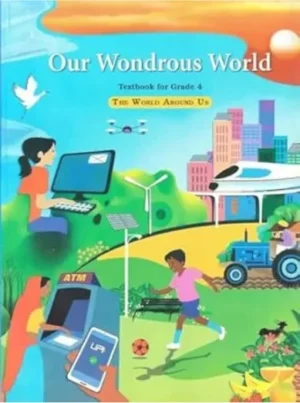 NCERT Class 4 Our Wondrous World Textbook for Grade 4 | 2025-26 Latest Edition Paperback – 1 February 2025