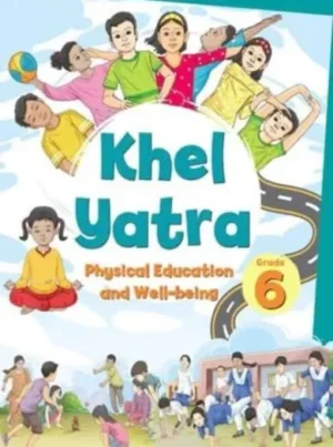 Khel Yatra Textbook Class-6 new