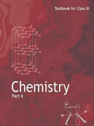 NCERT TEXTBOOK FOR CLASS XI CHEMISTRY PART 2(II)
