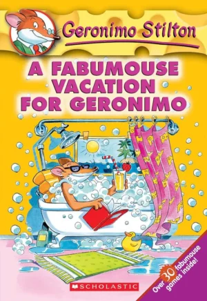 GERONIMO STILTON #09 A FABUMOUSE VACATION FOR GERONIMO: A Geronimo Stilton Adventure