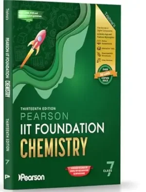 Pearson'26 IIT Foundation Class 7 Chemistry|For JEE, NTSE & Olympiad Exams | Free acess to 6 Online Assessments,30 Video Solutions & 6 Interactive Tests via Pearson MyInsights & elibrary