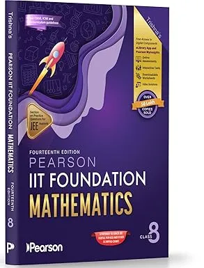 Pearson'26 IIT Foundation Class 8 Math|For JEE, NTSE & Olympiad Exams |Includes JEE Practice Questions | Free acess to 16 Online Assessments, 78 Video ... Pearson MyInsights & elibrary|14th edition