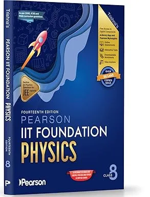 Pearson'26 IIT Foundation Class 8 Physics|For JEE, NTSE & Olympiad Exams |Includes JEE Practice Questions | Free acess to 11 Online Assessments,55 ... Pearson MyInsights & elibrary|14th edition